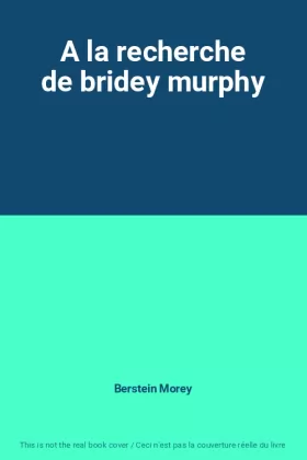 Couverture du produit · A la recherche de bridey murphy