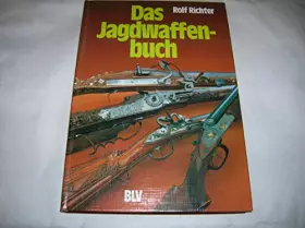 Couverture du produit · Das Jagdwaffenbuch by Richter, Rolf