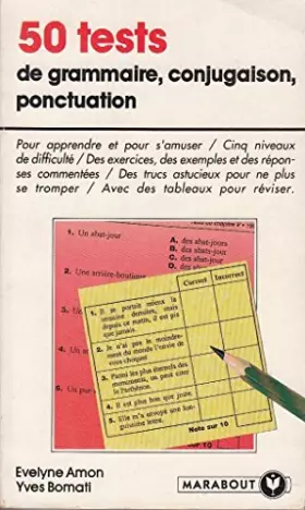 Couverture du produit · 50 tests : grammaire, conjugaison, ponctuation