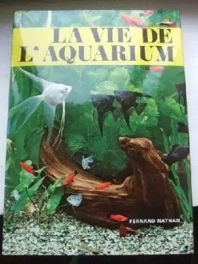 Couverture du produit · La vie de l'aquarium.