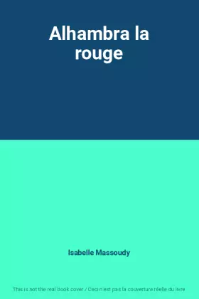 Couverture du produit · Alhambra la rouge