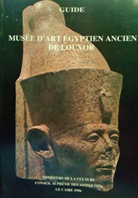 Couverture du produit · Musee d'art egyptien ancien de louxor