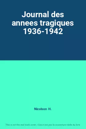 Couverture du produit · Journal des annees tragiques 1936-1942