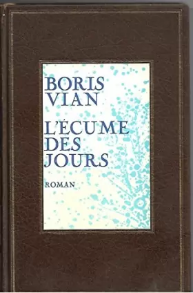 Couverture du produit · L’Ecume des Jours - Boris Vian - Éditions J.-J. Pauvert