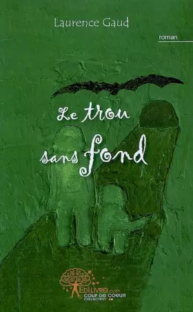 Couverture du produit · Le trou sans fond
