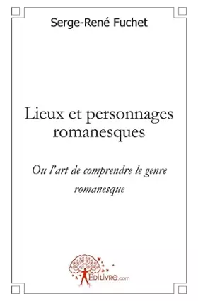 Couverture du produit · Lieux et personnages romanesques