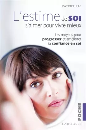 Couverture du produit · L'estime de soi - S'aimer pour vivre mieux