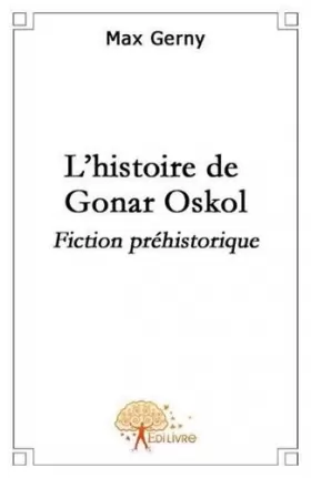 Couverture du produit · L'histoire de Gonar Oskol