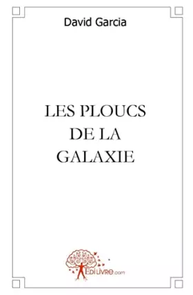 Couverture du produit · Les ploucs de la galaxie