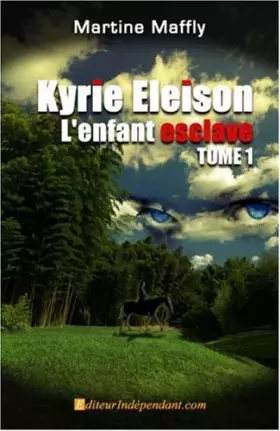 Couverture du produit · Kyrie Eleison, l'Enfant Esclave, Tome 1