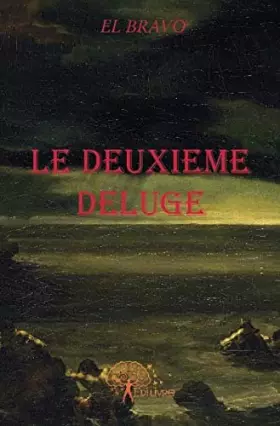 Couverture du produit · Le deuxième déluge