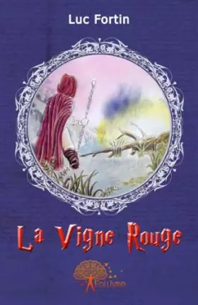 Couverture du produit · La vigne rouge