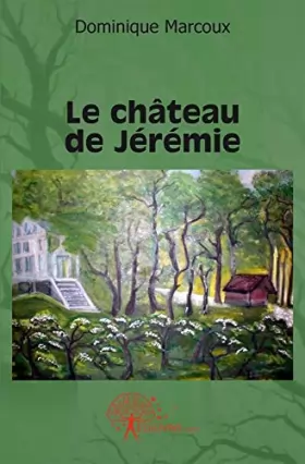 Couverture du produit · Le Château de Jérémie