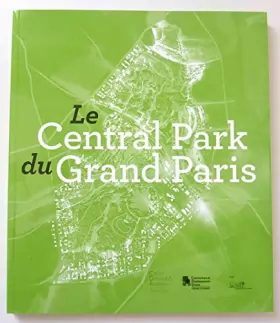 Couverture du produit · Le central park du grand Paris