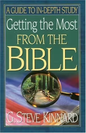 Couverture du produit · Getting the Most from the Bible: A Guide to In-Depth Study