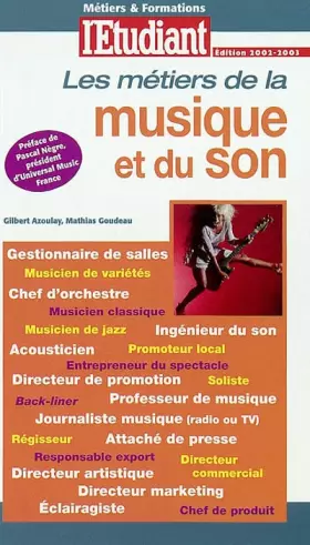 Couverture du produit · Les métiers de la musique et du son. Edition 2002-2003