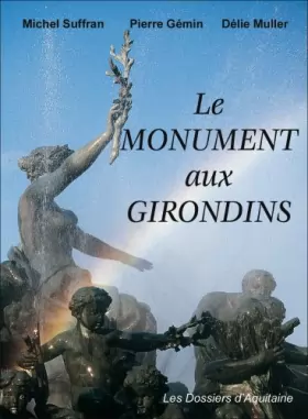Couverture du produit · Le monument aux Girondins : les quatre saisons