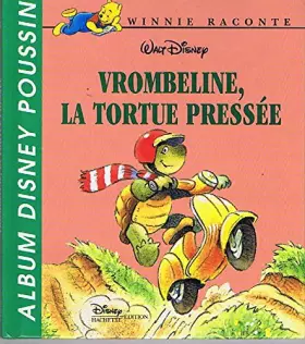 Couverture du produit · Disney albums poussin : Vrombeline la tortue pressée