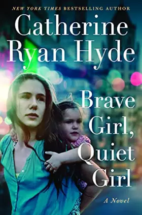 Couverture du produit · Brave Girl, Quiet Girl: A Novel