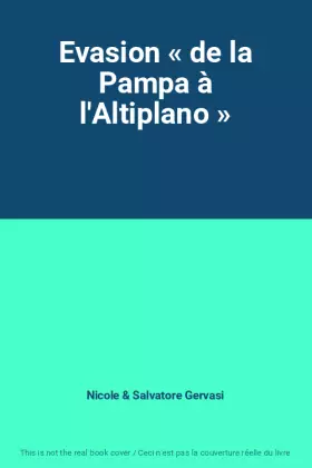 Couverture du produit · Evasion « de la Pampa à l'Altiplano »