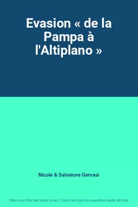 Couverture du produit · Evasion « de la Pampa à l'Altiplano »