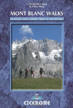 Couverture du produit · Cicerone Mont Blanc Walks