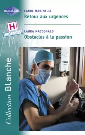 Couverture du produit · Retour aux urgences, suivi de "Obstacles à la passion"