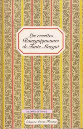 Couverture du produit · les recettes bourguignonnes de tante margot