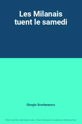 Couverture du produit · Les Milanais tuent le samedi
