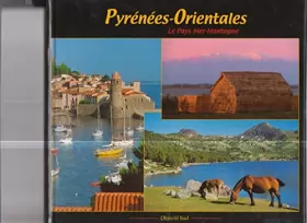 Couverture du produit · PYRENEES-ORIENTALES - Le Pays Mer-Montagne