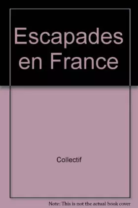 Couverture du produit · Escapades en France