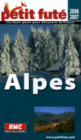 Couverture du produit · Alpes, 2006 petit fute: LES BONS PLANS POUR DECOUVRIR LA FRANCE