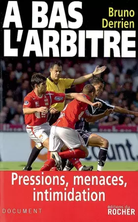 Couverture du produit · A bas l'arbitre