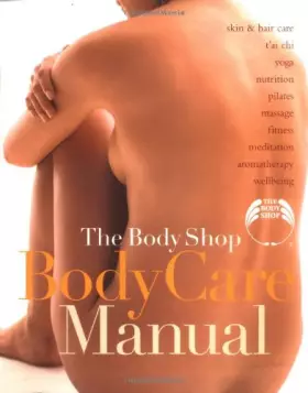 Couverture du produit · The Body Shop: Bodycare Manual