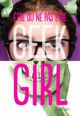 Couverture du produit · Geek Girl - Être ou ne pas être