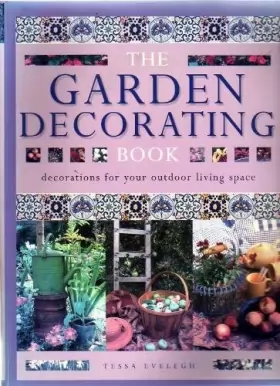 Couverture du produit · The Garden Decorating Book : Decorations for Your Outdoor Living Space