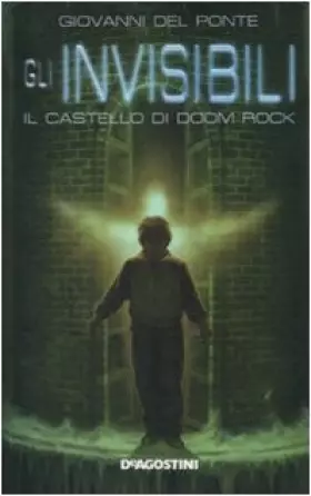 Couverture du produit · Il castello di Doom Rock. Gli Invisibili