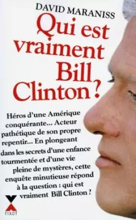 Couverture du produit · Qui est vraiment Bill Clinton ?