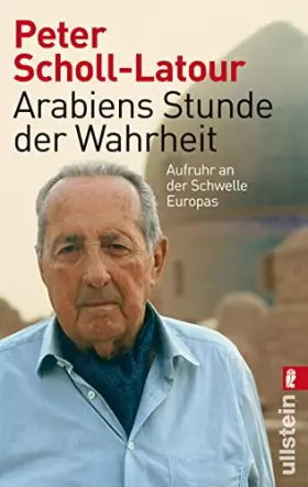 Couverture du produit · Arabiens Stunde der Wahrheit: Aufruhr an der Schwelle Europas