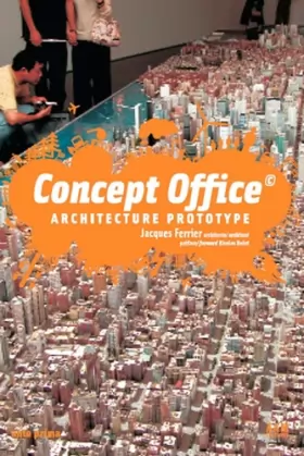 Couverture du produit · Concept Office ©. : Architecture Prototype (bilingue français/anglais)