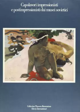 Couverture du produit · Capolavori impressionisti e postimpressionisti dai Musei sovietici