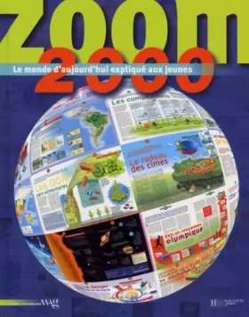 Couverture du produit · ZOOM 2000. : Le monde d'aujourd'hui expliqué aux jeunes