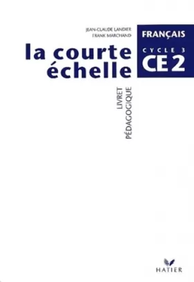 Couverture du produit · La Courte Echelle CE2 Ed. 2000, Livret pédagogique