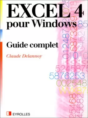 Couverture du produit · Excel 4 pour Windows : Guide complet