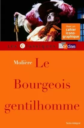 Couverture du produit · Classiques Bordas - Le Bourgeois gentilhomme - Molière