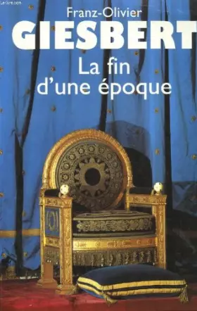 Couverture du produit · La fin d'une epoque.