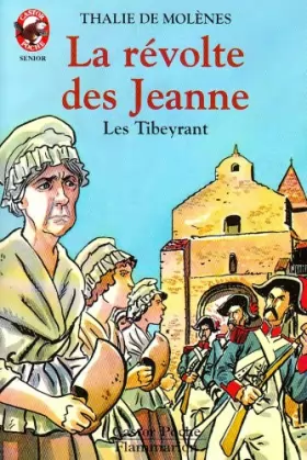 Couverture du produit · Les Tibeyrant : La Révolte des Jeanne