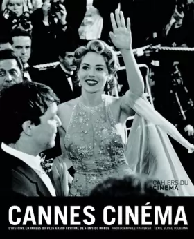Couverture du produit · Cannes Cinéma : L'Histoire du festival de Cannes vue par Traverso