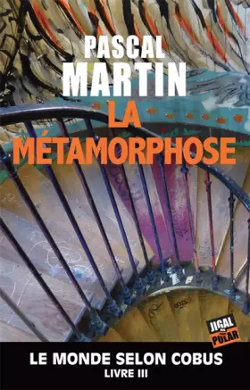 Couverture du produit · La métamorphose - Le monde selon Cobus, Tome 3
