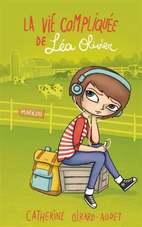 Couverture du produit · La Vie compliquée de Léa Olivier - Marilou